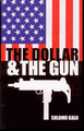 cover of the dollar and the gun